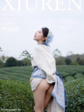 [XiuRen秀人网] No.11098 尹甜甜 采茶姑娘装扮 性感写真 [61张]